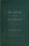 [Gutenberg 60048] • The History of the Rifle Brigade (the Prince Consort's Own) Formerly the 95th